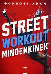 Street workout mindenkinek