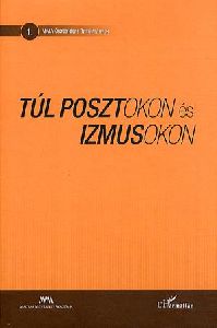 Túl posztokon és izmusokon