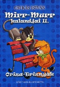 Mirr-Murr kalandjai II.