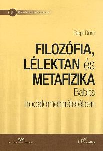 Filozófia, lélektan és metafizika Babits irodalomelméletében