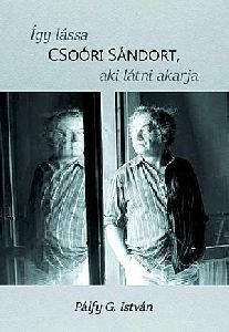 Így lássa Csoóri Sándort - aki látni akarja