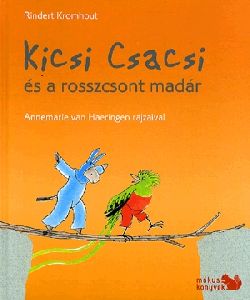 Kicsi Csacsi és a rosszcsont madár