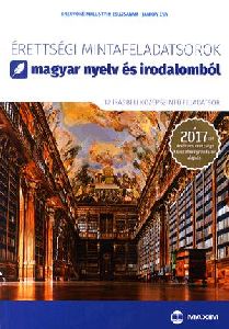 Érettségi mintafeladatsorok magyar nyelv és irodalomból (12 írásbeli középszintű feladatsor)