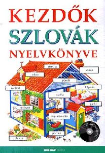 Kezdők szlovák nyelvkönyve (CD melléklettel)