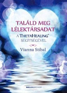 Találd meg lélektársadat a ThetaHealing segítségével