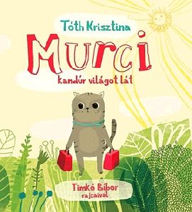 Murci kandúr világot lát