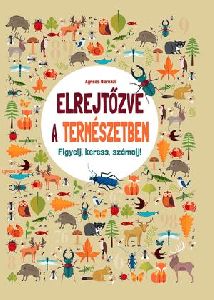 Elrejtőzve a természetben