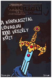 A kerekasztal lovagjai 1000 veszély közt