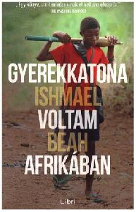 Gyerekkatona voltam Afrikában
