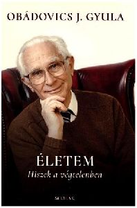 Életem - Hiszek a végtelenben