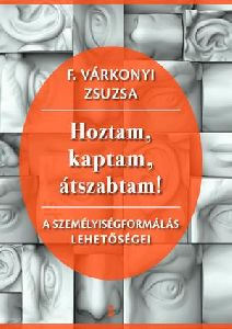 Hoztam, kaptam, átszabtam