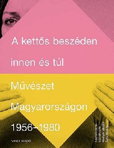 A kettős beszéden innen és túl