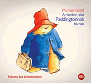 A medve, akit Paddingtonnak hívnak (MP3 hangfelvétel)