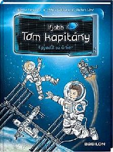 Ifjabb Tom kapitány 1. - Egyedül az űrben