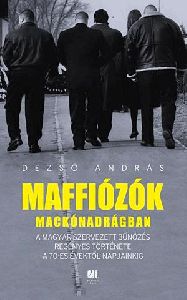Maffiózók mackónadrágban