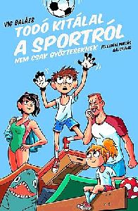 Todó kitálal a sportról