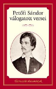 Petőfi Sándor válogatott versei