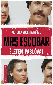 Mrs. Escobar - Életem Pablóval
