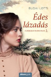 Édes lázadás