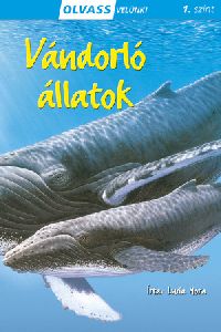Olvass velünk! (1) - Vándorló állatok
