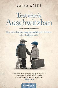 Testvérek Auschwitzban
