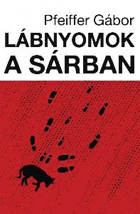 Lábnyomok a sárban