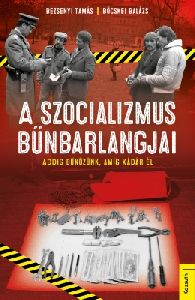A szocializmus bűnbarlangjai