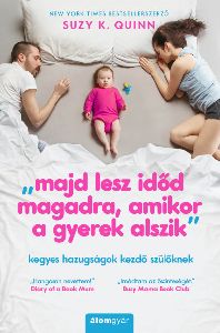 Majd lesz időd magadra, amikor a gyerek alszik