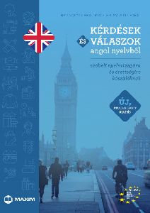 Kérdések és válaszok angol nyelvből - Új, átdolgozott kiadás