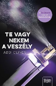 Te vagy nekem a veszély 