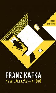 Az átváltozás - A fűtő