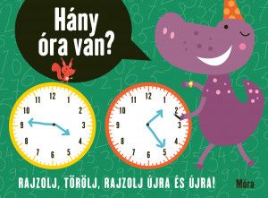 Hány óra van? Rajzolj, törölj, rajzolj újra és újra!
