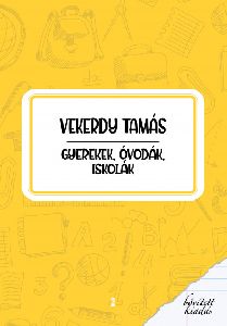 Gyerekek, óvodák, iskolák