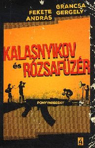 Kalasnyikov és Rózsafüzér