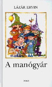 A manógyár