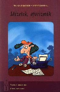 Idézetek, aforizmák - Francia eredetiben