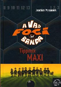 A Vad Focibanda 7. kötet