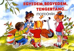Egyedem, begyedem, tengertánc...