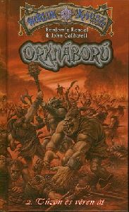 Worluk a Káosz világa: Orkháború: Tűzön és véren át