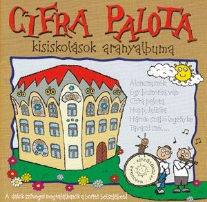 Cifra palota - Kisiskolások albuma (CD)
