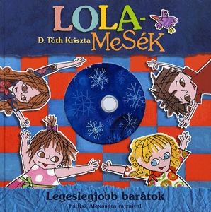 Lolamesék - Legeslegjobb barátok (DVD melléklettel)