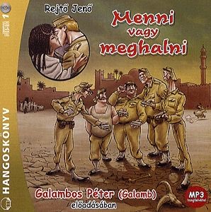 Menni vagy meghalni - Hangoskönyv (MP3)