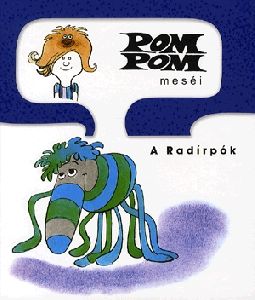Pom Pom meséi: A Radírpók
