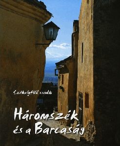 Háromszék és a Barcaság