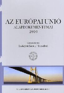 Az Európai Unió alapdokumentumai 2010