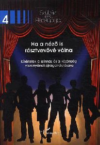 Ha a néző is résztvevővé válna