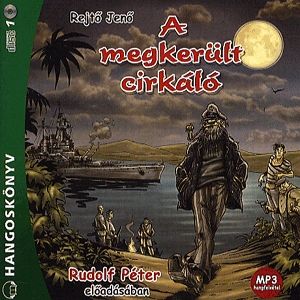 A megkerült cirkáló - Hangoskönyv (MP3)