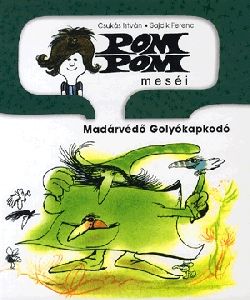 Pom Pom meséi: Madárvédő Golyókapkodó