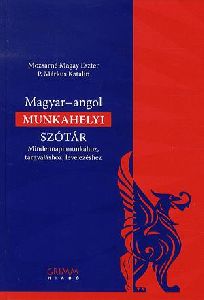 Magyar-angol munkahelyi szótár