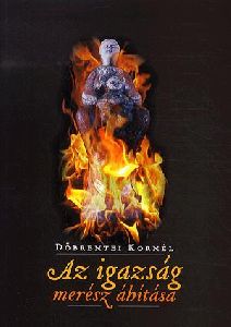 Az igazság merész áhítása